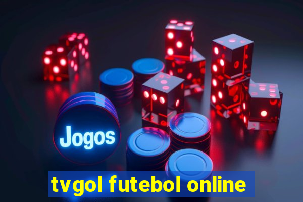 tvgol futebol online